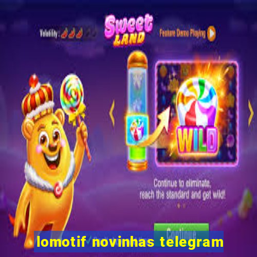 lomotif novinhas telegram